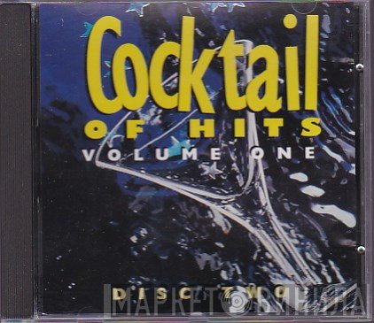  - Cocktail Of Hits - Volume One - Disc Two