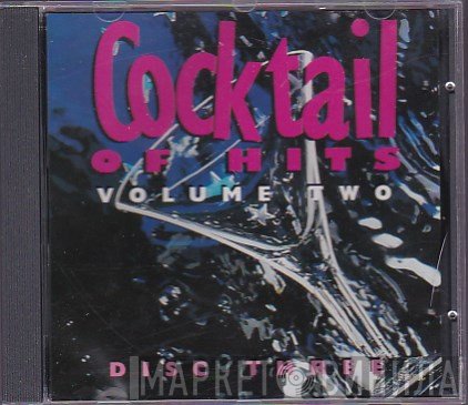  - Cocktail Of Hits - Volume Two - Disc Three