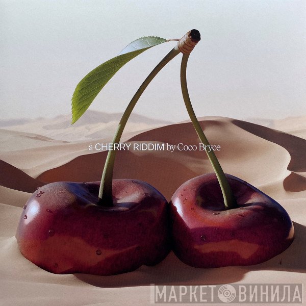 Coco Bryce  - A Cherry Riddim