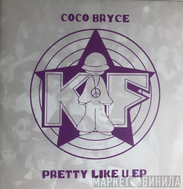 Coco Bryce - Pretty Like U EP