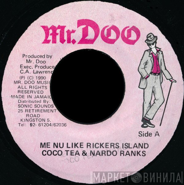 Cocoa Tea & Nardo Ranks  - Me Nu Like Rickers Island