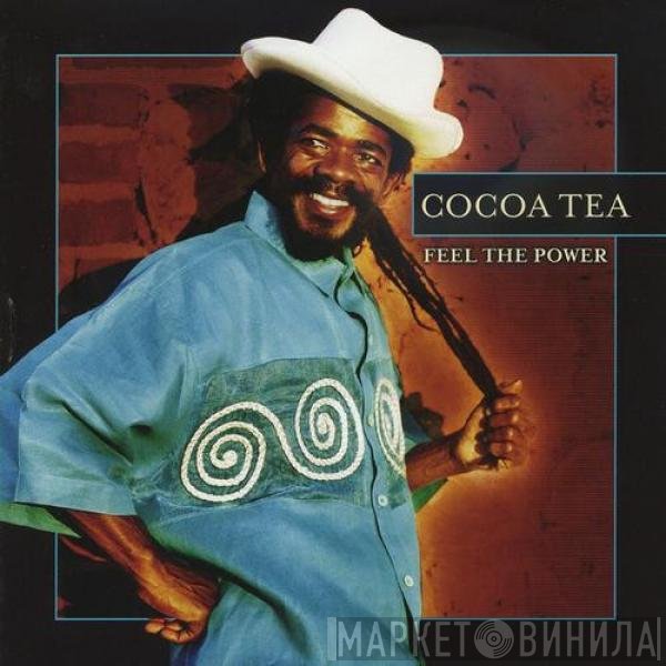 Cocoa Tea  - Feel The Power