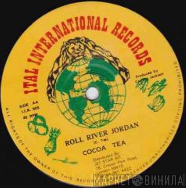 Cocoa Tea - Must Get A Blie / Roll River Jordan