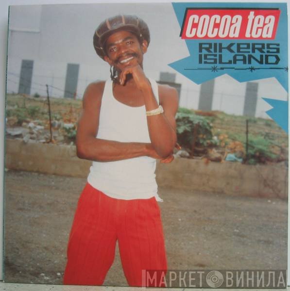 Cocoa Tea  - Rikers Island