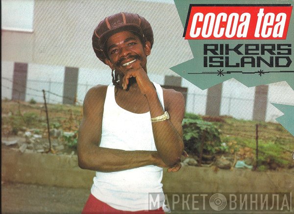 Cocoa Tea  - Rikers Island