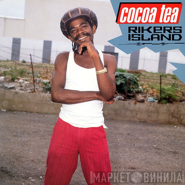 Cocoa Tea  - Rikers Island