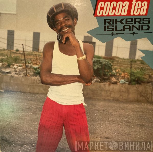 Cocoa Tea  - Rikers Island