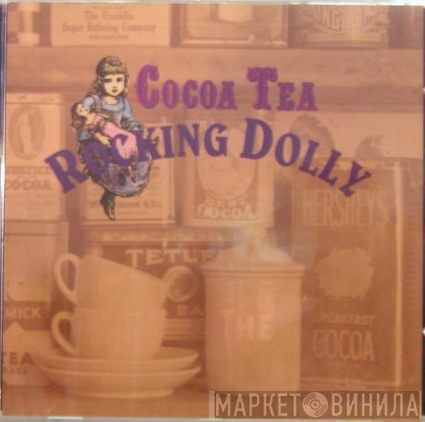 Cocoa Tea  - Rocking Dolly
