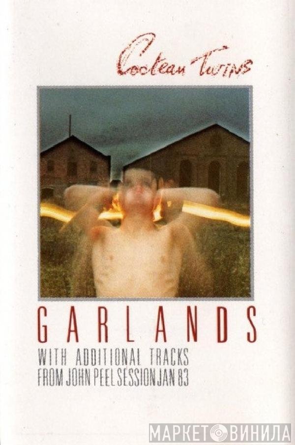 Cocteau Twins - Garlands