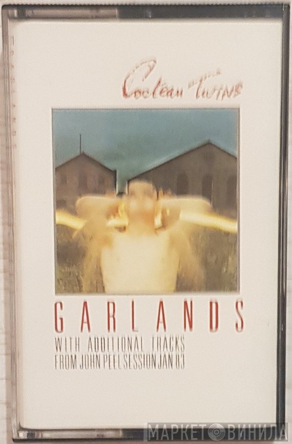Cocteau Twins  - Garlands