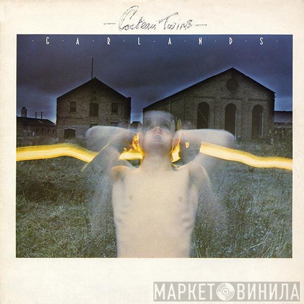 Cocteau Twins - Garlands