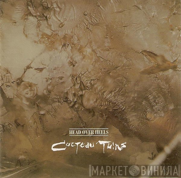 Cocteau Twins - Head Over Heels