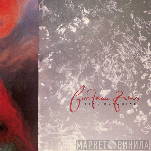 Cocteau Twins - Tiny Dynamine
