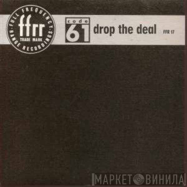 Code 61 - Drop The Deal