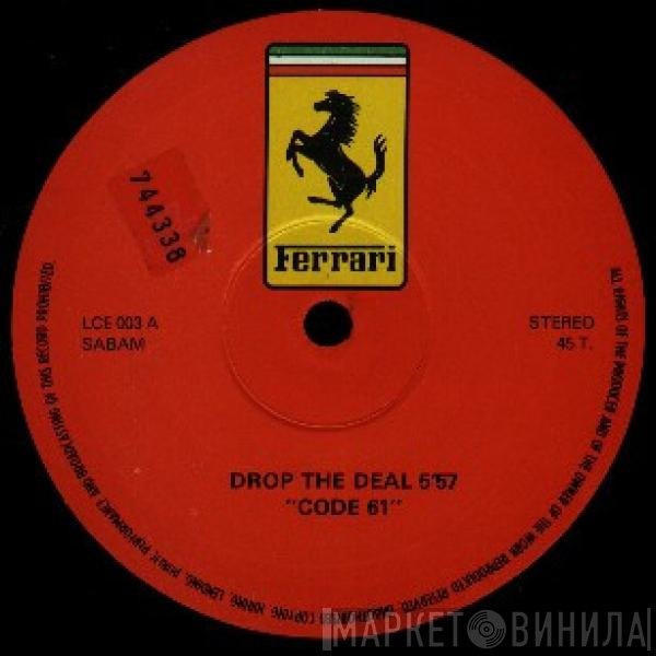 Code 61  - Drop The Deal