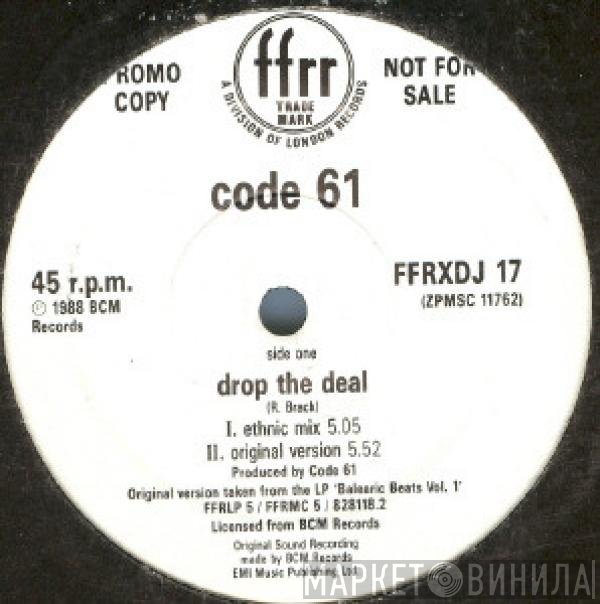 Code 61 - Drop The Deal
