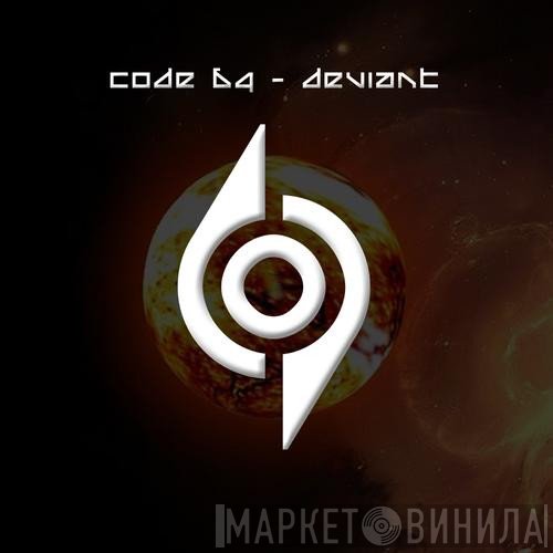 Code 64  - Deviant