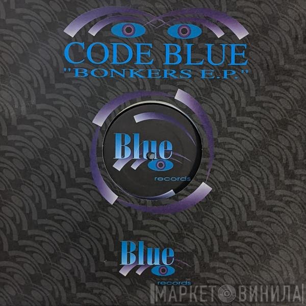 Code Blue - Bonkers E.P.