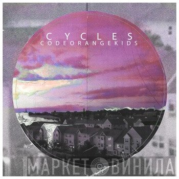 Code Orange Kids  - Cycles