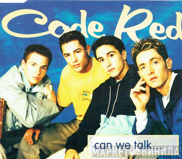 Code Red  - Can We Talk