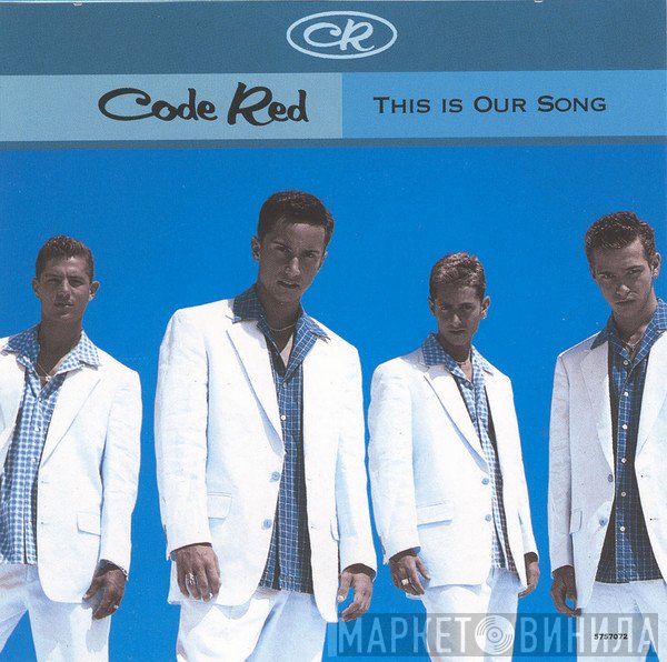 Code Red  - This Is Our Song