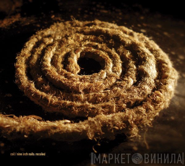 Coil / Nine Inch Nails  - Recoiled