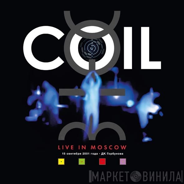 Coil  - Live In Moscow