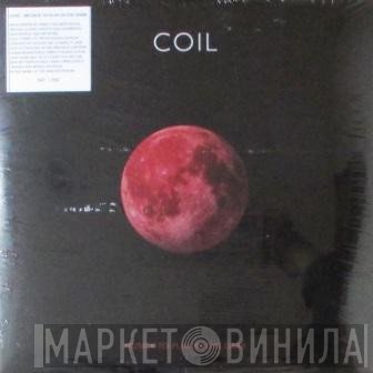 Coil  - Musick To Play In The Dark