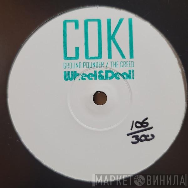 Coki - Ground Pounder / The Creed