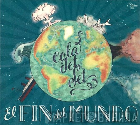 Cola Jet Set - El Fin Del Mundo