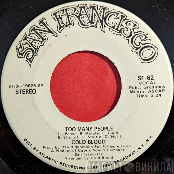 Cold Blood - Too Many People