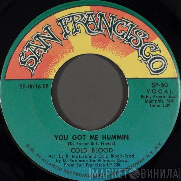 Cold Blood - You Got Me Hummin / If You Will