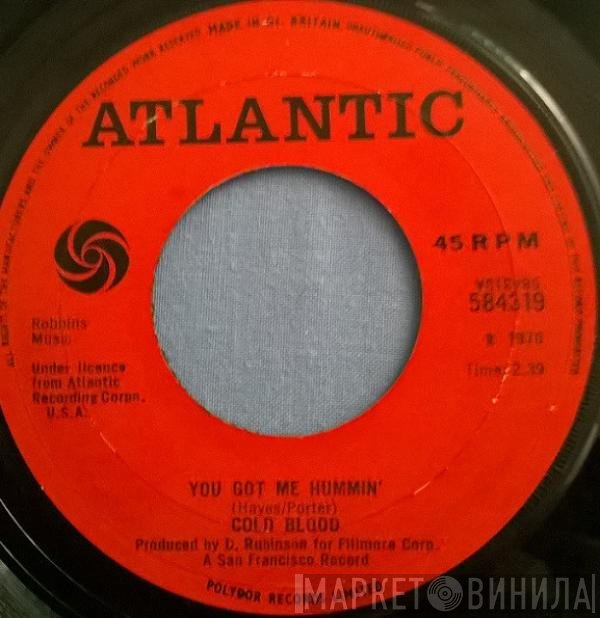 Cold Blood - You Got Me Hummin