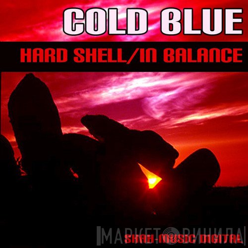 Cold Blue  - Hard Shell / In Balance