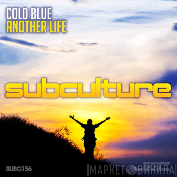 Cold Blue  - Another Life