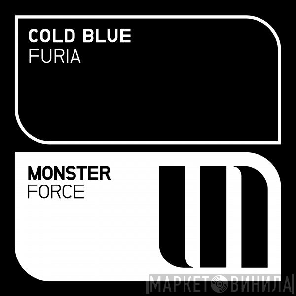 Cold Blue  - Furia