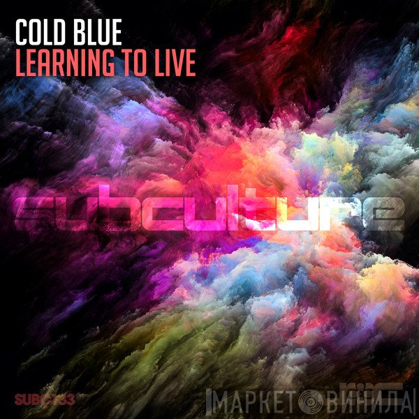 Cold Blue  - Learning To Live
