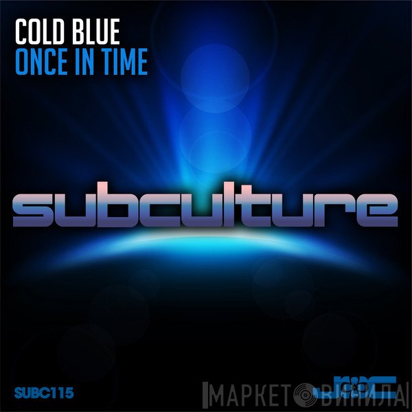 Cold Blue  - Once In Time