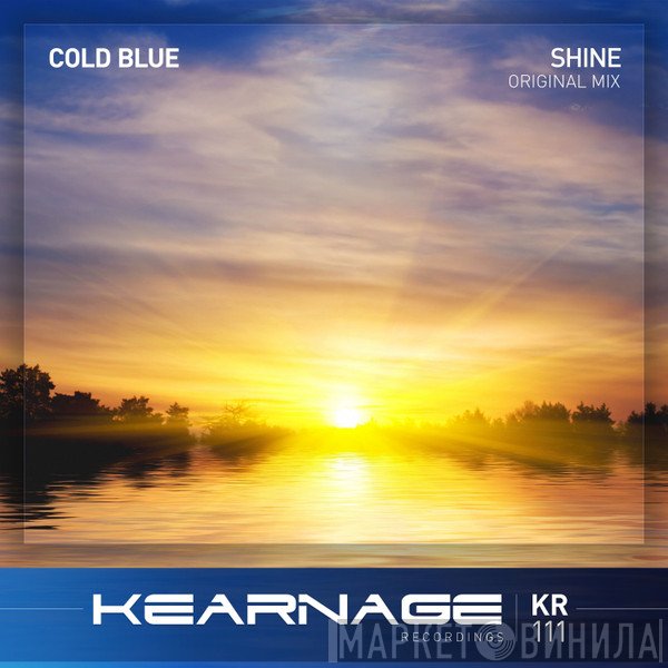 Cold Blue  - Shine