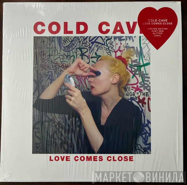 Cold Cave - Love Comes Close
