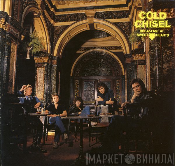 Cold Chisel  - Breakfast At Sweethearts