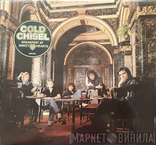 Cold Chisel  - Breakfast At Sweethearts