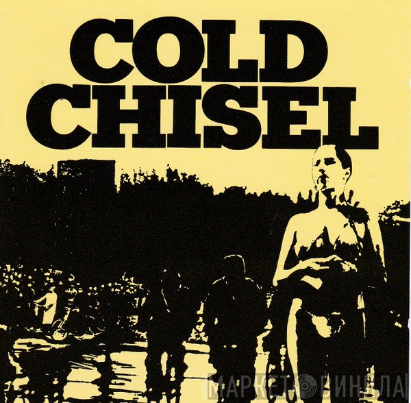 Cold Chisel  - Cold Chisel