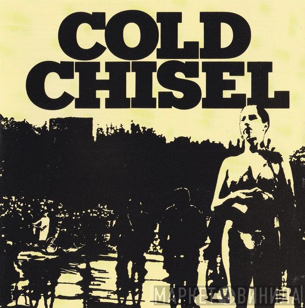 Cold Chisel  - Cold Chisel