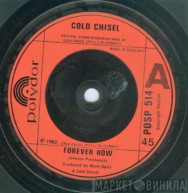 Cold Chisel - Forever Now