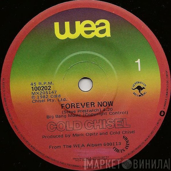 Cold Chisel  - Forever Now