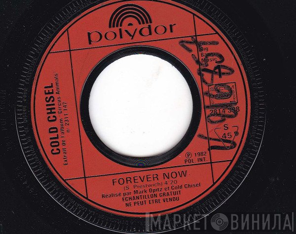 Cold Chisel  - Forever Now