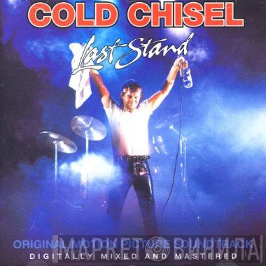 Cold Chisel  - Last Stand