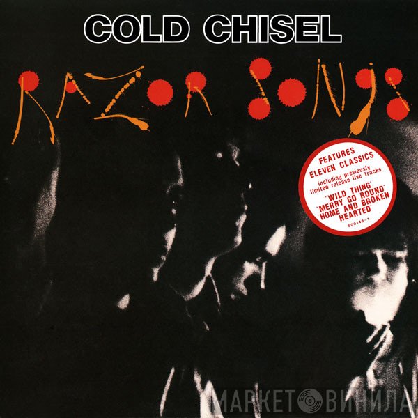 Cold Chisel  - Razor Songs