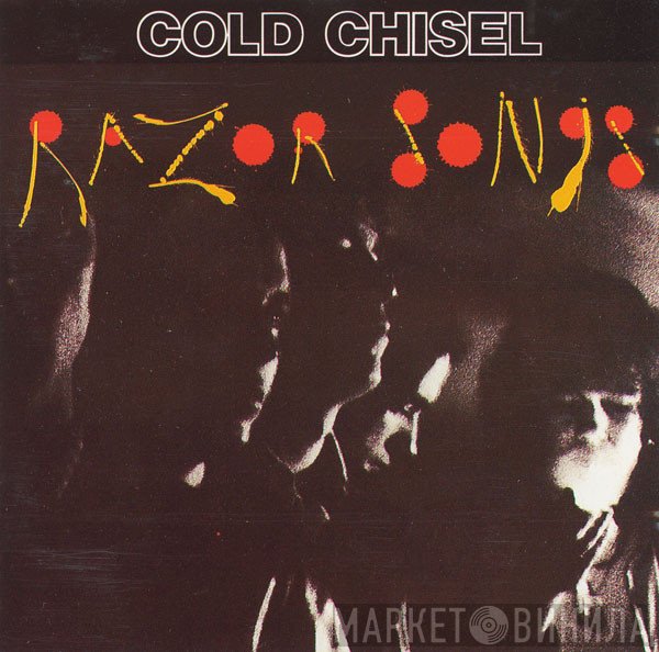 Cold Chisel  - Razor Songs